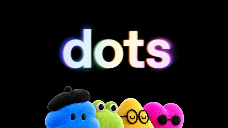 می‌توانید ظاهر Dots خود را برای داشتن حالتی بامزه شخصی‌سازی کنید.