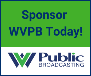 A green, white, and blue graphic. Text on the graphic reads, "Sponsor WVPB Today!" and the WVPB logo.