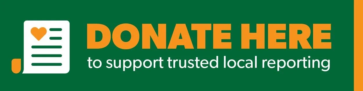 Support local news reporting – Donate today