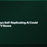 anthropic-says-self-replicating-ai-could-run-on-55-tv-boxes